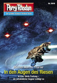 Perry Rhodan 3016: In den Augen des Riesen - Michael Marcus Thurner - ebook