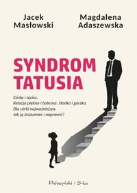 Syndrom tatusia - Masłowski Jacek, Adaszewska Magdalena - ebook + audiobook + książka