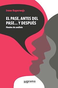 El pase antes del pase... y después - Irene Kuperwajs - ebook
