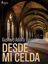 Desde mi celda - Gustavo Adolfo Bécquer - ebook