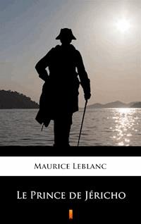 Le Prince de Jéricho - Leblanc Maurice - ebook