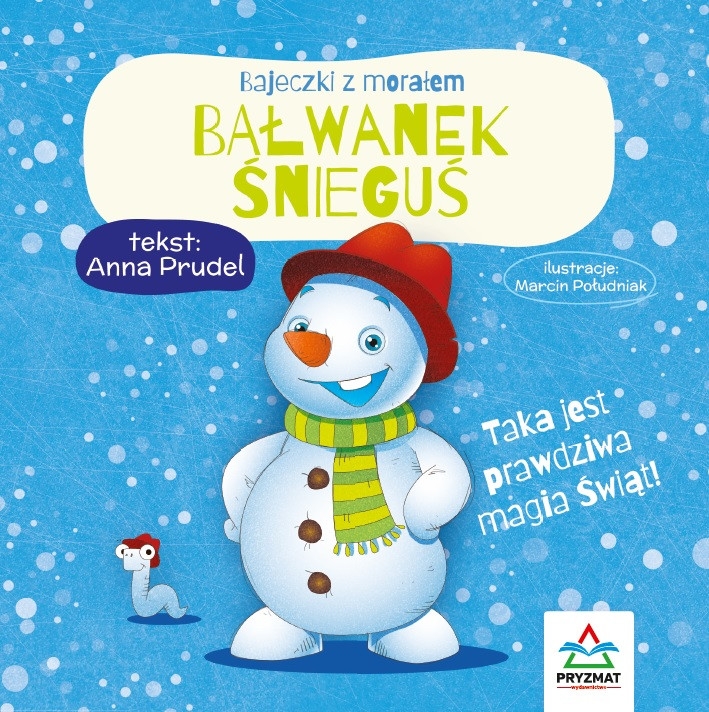 Bajeczki z morałem. Bałwanek Śnieguś - Anna Prudel - książka