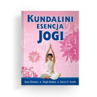 Kundalini esencja jogi - Guru Dharam Singh Khalsa, O’Keeffe Darryl - książka