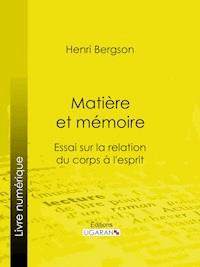 Matière et mémoire - Henri Bergson - ebook