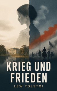 Krieg und Frieden - Lew Tolstoi - ebook