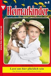 Lasst uns hier glücklich sein - Gisela Heimburg - ebook