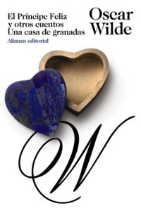 El Príncipe Feliz y otros cuentos. Una casa de granadas - wilde oscar - ebook