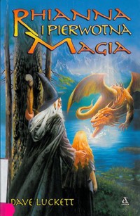 Rhianna i pierwotna magia - Dave Luckett - ebook