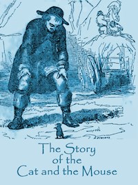 The Story of the Cat and the Mouse - John Absolon - ebook