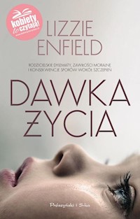 Dawka życia - Lizzie Enfield - ebook + książka