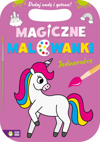 Magiczne malowanki. Jednorożce - zbiorowa praca - książka
