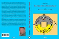 The origin of life is rhythmic repair or Macrocosmic rhythms created life - Roland Frey - ebook