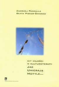 Mit miłości w kulturoterapii - Pankalla Andrzej, Piskor-Świerad Beata - książka