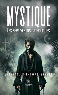 Mystique - Christelle Thomas-Zeller - ebook