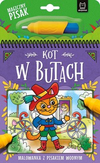 Kot w Butach Malowanka z pisakiem wodnym - Podgórska Anna - książka