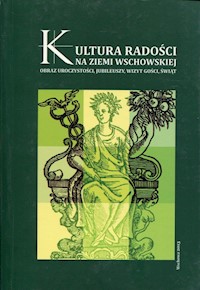 Kultura radości na ziemi wschowskiej -  - książka