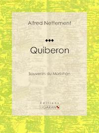Quiberon - Alfred Nettement - ebook