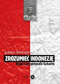 Zrozumieć Indonezję - Łukasz Bonczol - ebook + książka