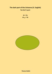 The dark part of the universe - Thomas Hettich - ebook