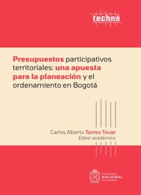 Presupuestos participativos territoriales: una apuesta para la planeación y el ordenamiento en Bogotá - Varios autores - ebook