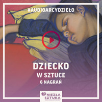 Dziecko w sztuce - Fundacja promocji sztuki Niezła Sztuka - audiobook