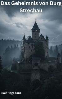 Das Geheimnis von Burg Strechau - Ralf Hagedorn - ebook