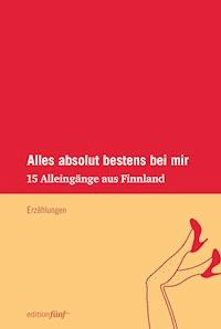 Alles absolut bestens bei mir - Sari Malkamäki - ebook