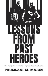 Lessons from Past Heroes - Phumlani M Majozi - ebook