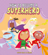 How to Become a Superhero - Davide Cali - ebook