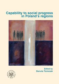 Capability to social progress in Poland`s regions -  - książka