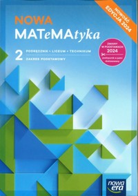 NOWA MATeMAtyka 2 Podręcznik Zakres podstawowy - Janocha Grzegorz, Czarnowska Joanna, Ponczek Dorota, Chańko Lech, Babiański Wojciech - książka