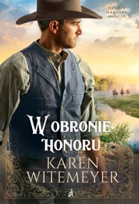 W obronie honoru. Seria Jeźdźcy Hangera. Tom 3 - Karen Witemeyer - ebook + książka