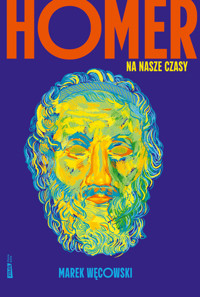 Homer na nasze czasy - Marek Węcowski - książka