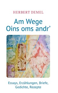 Am Wege Oins oms andr' - Herbert Demel - ebook