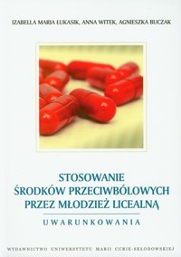 Stosowanie środków przeciwbólowych przez młodzież licealną -  - książka