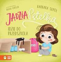 Jadzia Pętelka idzie do przedszkola - Supeł Barbara - audiobook + książka