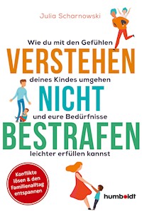 Verstehen - nicht bestrafen - Julia Scharnowski - ebook