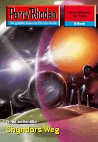 Perry Rhodan 2346: Chyndors Weg -  Christian Montillon - ebook
