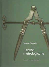 Zabytki metrologiczne - Fercowich Tadeusz - książka
