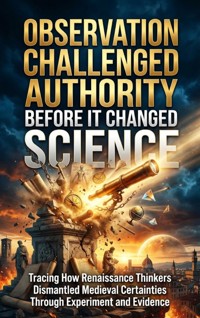 Observation Challenged Authority Before It Changed Science - Sofia Lane - ebook