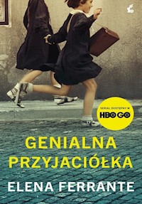 Genialna przyjaciółka - Elena Ferrante - ebook + audiobook + książka