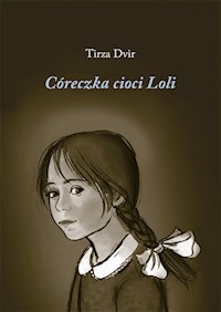 Córeczka cioci Loli - Dvir Tirza - książka