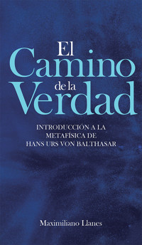 El camino de la verdad - Maximiliano Llanes - ebook