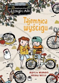 Tajemnica wyścigu. Biuro Detektywistyczne Lassego i Mai - Martin Widmark, Helena Willis - książka