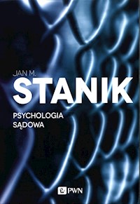 Psychologia sądowa - Stanik Jan M. - książka