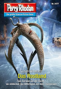 Perry Rhodan 3177: Das Rostland -  Susan Schwartz - ebook