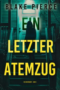 Ein letzter Atemzug (Die Gouvernante – Band 3) - Blake Pierce - ebook