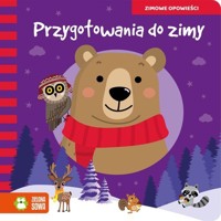 Zimowe opowieści. Przygotowania do zimy - zbiorowa praca - książka