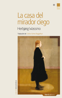 La casa del mirador ciego - Herbjog Wassmo - ebook