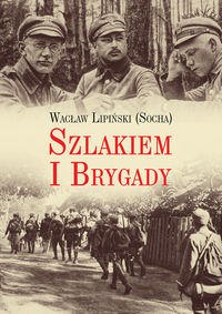 Szlakiem I Brygady - Lipiński Wacław - książka